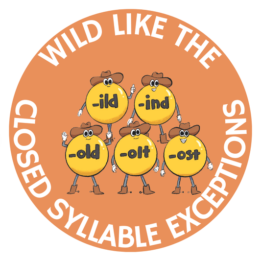 Wild Like the Closed Syllable Exceptions Sticker Sheet (12 per sheet)