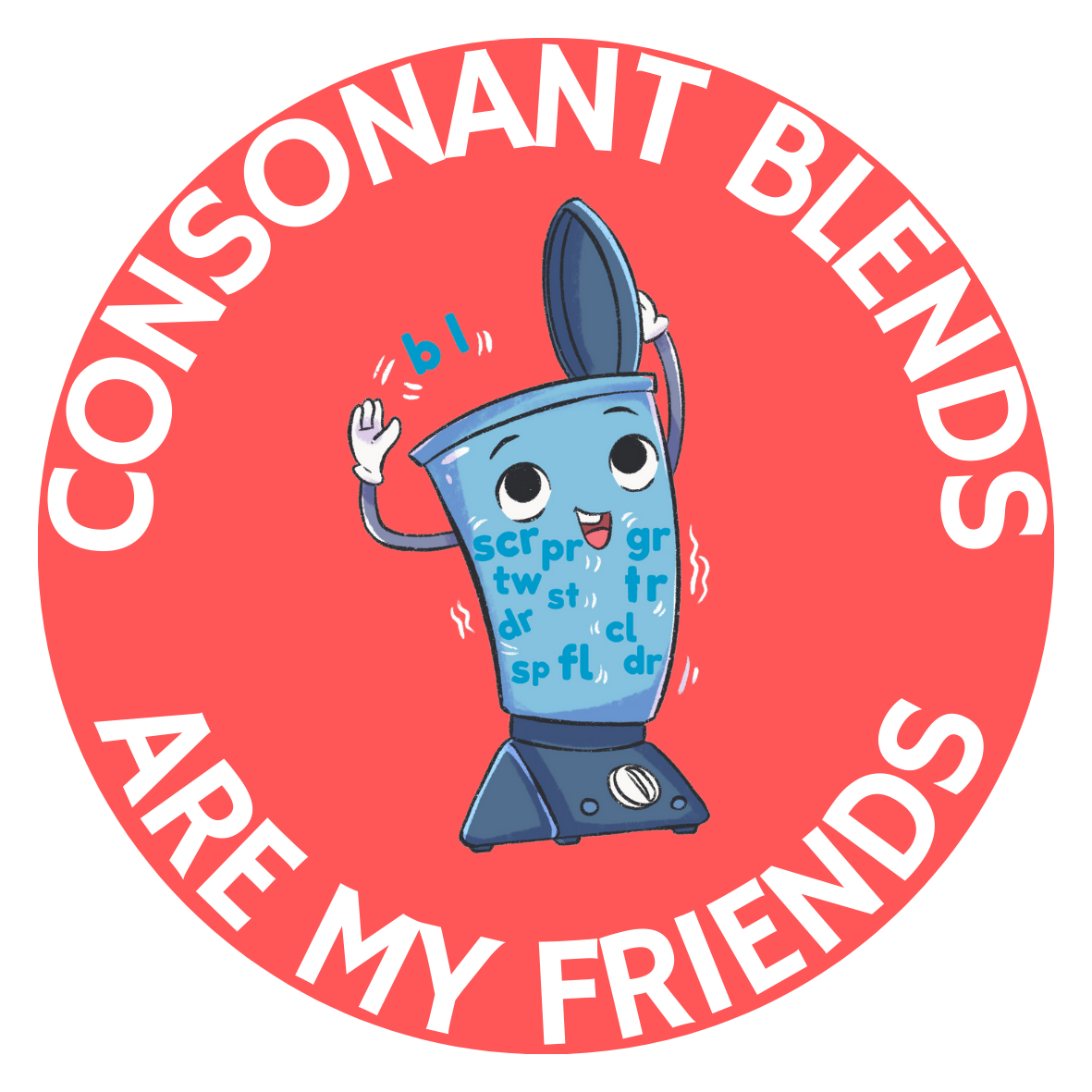 Consonant Blends are My Friends Sticker Sheet (12 per sheet)