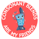 Consonant Blends are My Friends Sticker Sheet (12 per sheet)
