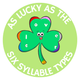 As Lucky As the Six Syllable Types Sticker Sheet (12 per sheet)