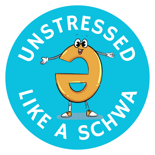 Unstressed Like a Schwa Sticker Sheet (12 per sheet)