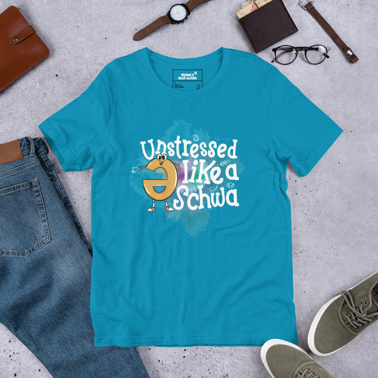 Unstressed Like a Schwa Unisex T-Shirt (Aqua Blue)